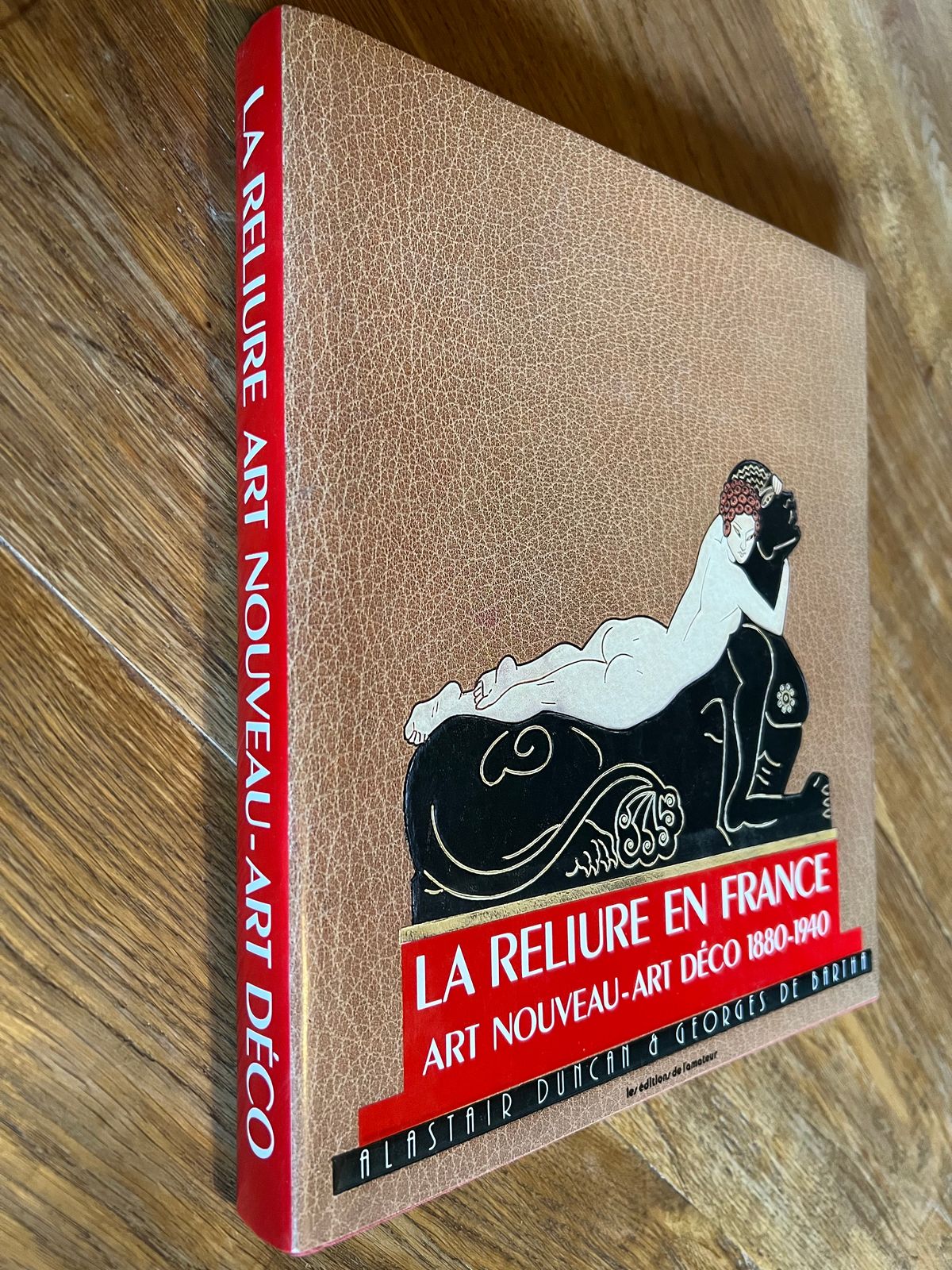 La reliure en France - Art Nouveau-Art déco 1880-1940 - Alastair Duncan & Georges de Bartha - 1989 | Témoignage irremplaçable d'une période dorée où la reliure française dominait les arts du livre mondiaux | Aufildeslivres.fr