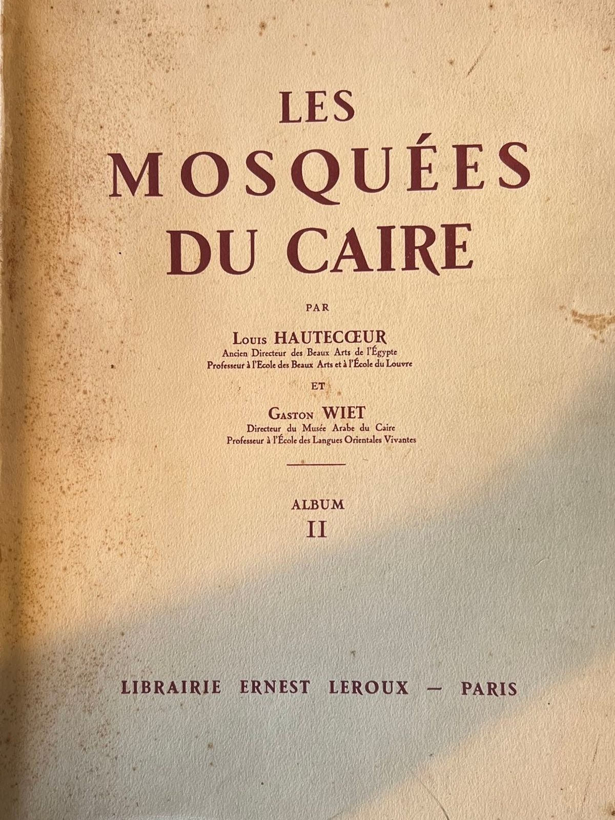 Les Mosquées du Caire - Louis Hautecœur - 1932 | Un Folio Grand Format (33 × 26 cm) d'une Présence Physique et Monumentale | Aufildeslivres.fr