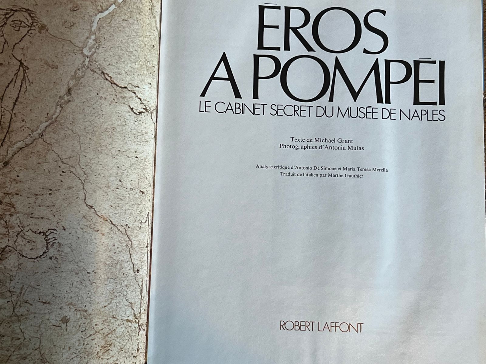 Eros à Pompéi - Michael Grant - 1975 | Édition française recherchée par les collectionneurs d'ouvrages sur l'archéologie classique et l'histoire des mœurs | Aufildeslivres.fr