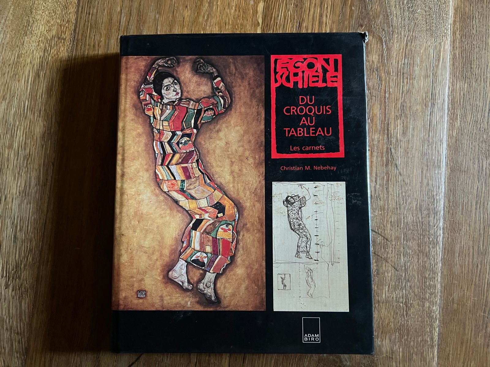 Egon Schiele, Du croquis au tableau, les carnets - Christian M. Nebehay - 1990 | Document de référence sur le processus créatif d'Egon Schiele, révélant l'évolution de ses croquis vers les œuvres finales | Aufildeslivres.fr