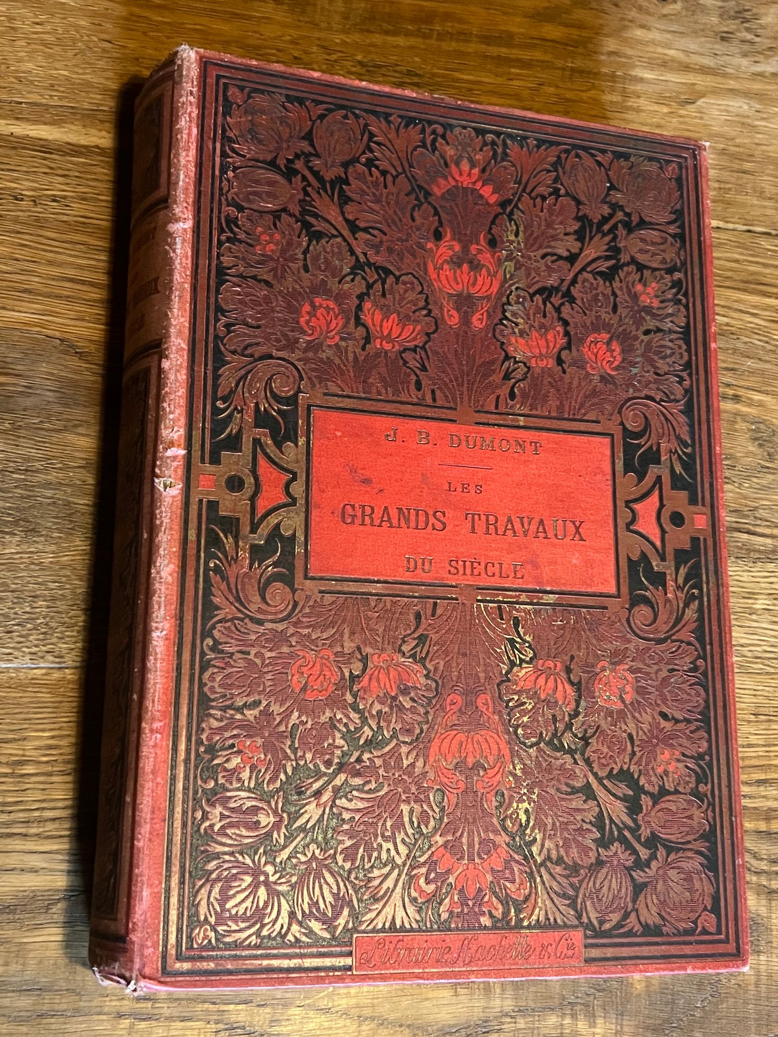 Les Grands Travaux du Siècle - J.-B. Dumont - 1891 | Document historique majeur sur les grandes réalisations industrielles de l'ère révolutionnaire des ingénieurs | Aufildeslivres.fr