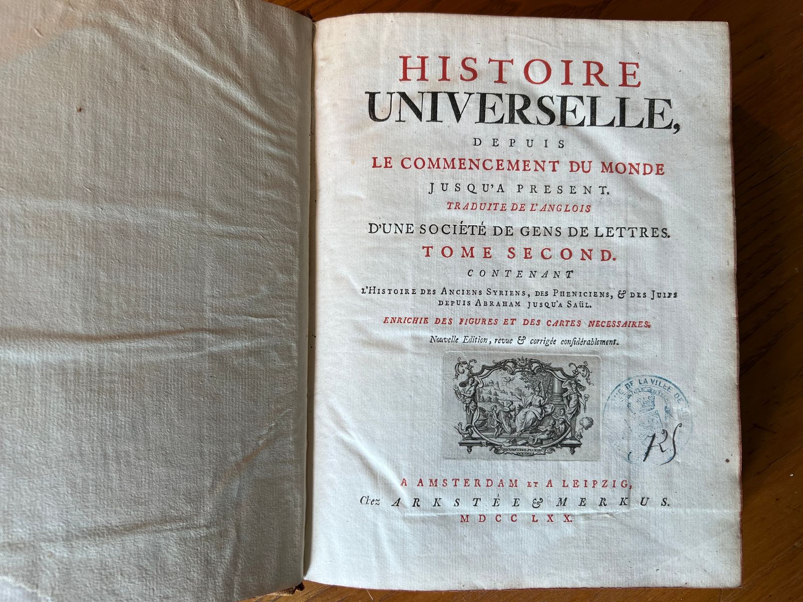 Histoire Universelle - Tome II - Une Société de Gens de Lettres - 1770 | Un volume d'une richesse thématique exceptionnelle, couvrant l'histoire des Syriens, des Phéniciens et des Juifs depuis Abraham jusqu'à Saül — trois civilisations fondatrices de l'Occident réunies en un seul ouvrage | Aufildeslivres.fr