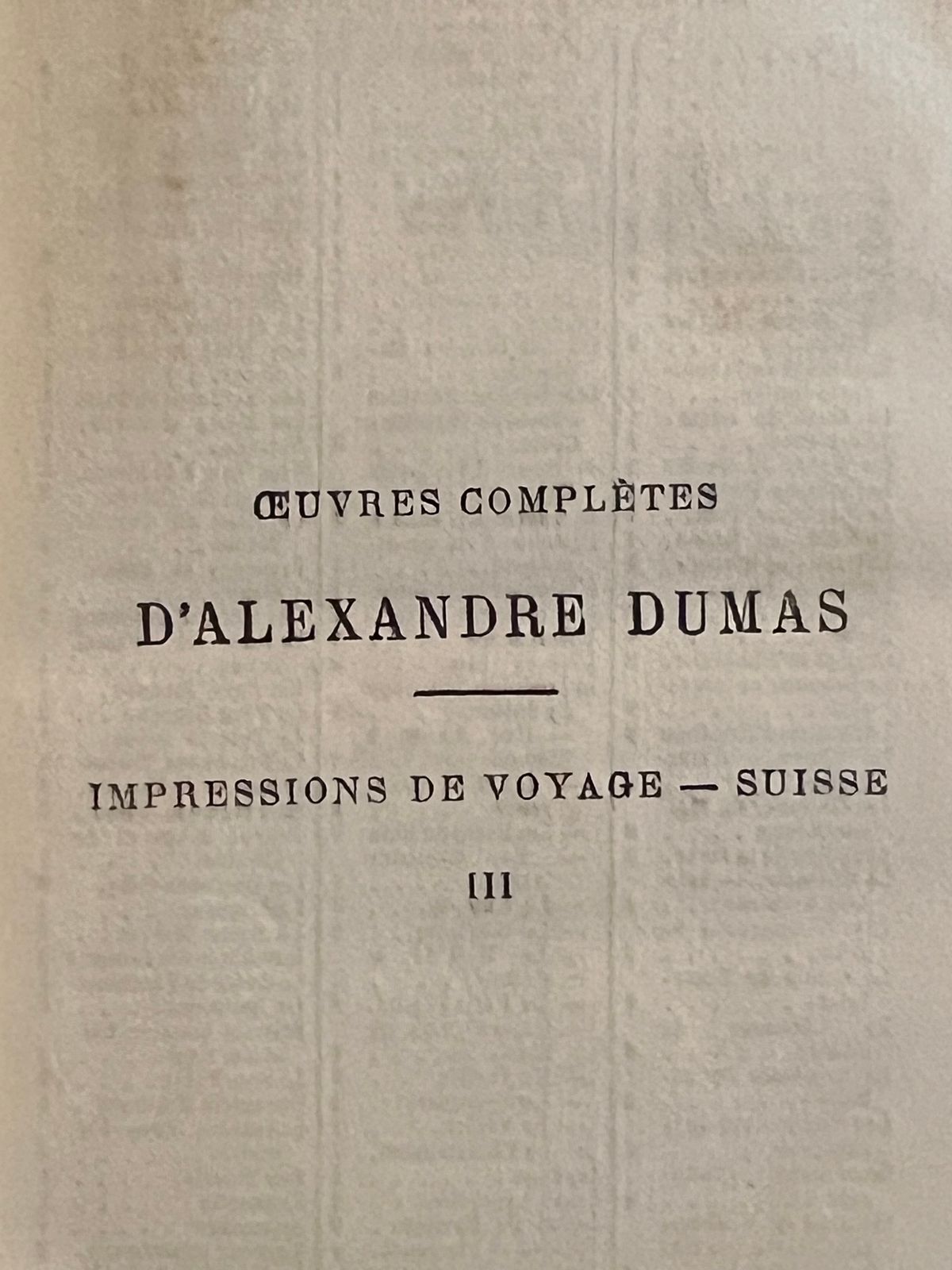 Impressions de Voyage - Suisse - Alexandre Dumas - 1881 | Un ensemble complet de trois volumes, de plus en plus rare à trouver dans un état préservé | Aufildeslivres.fr