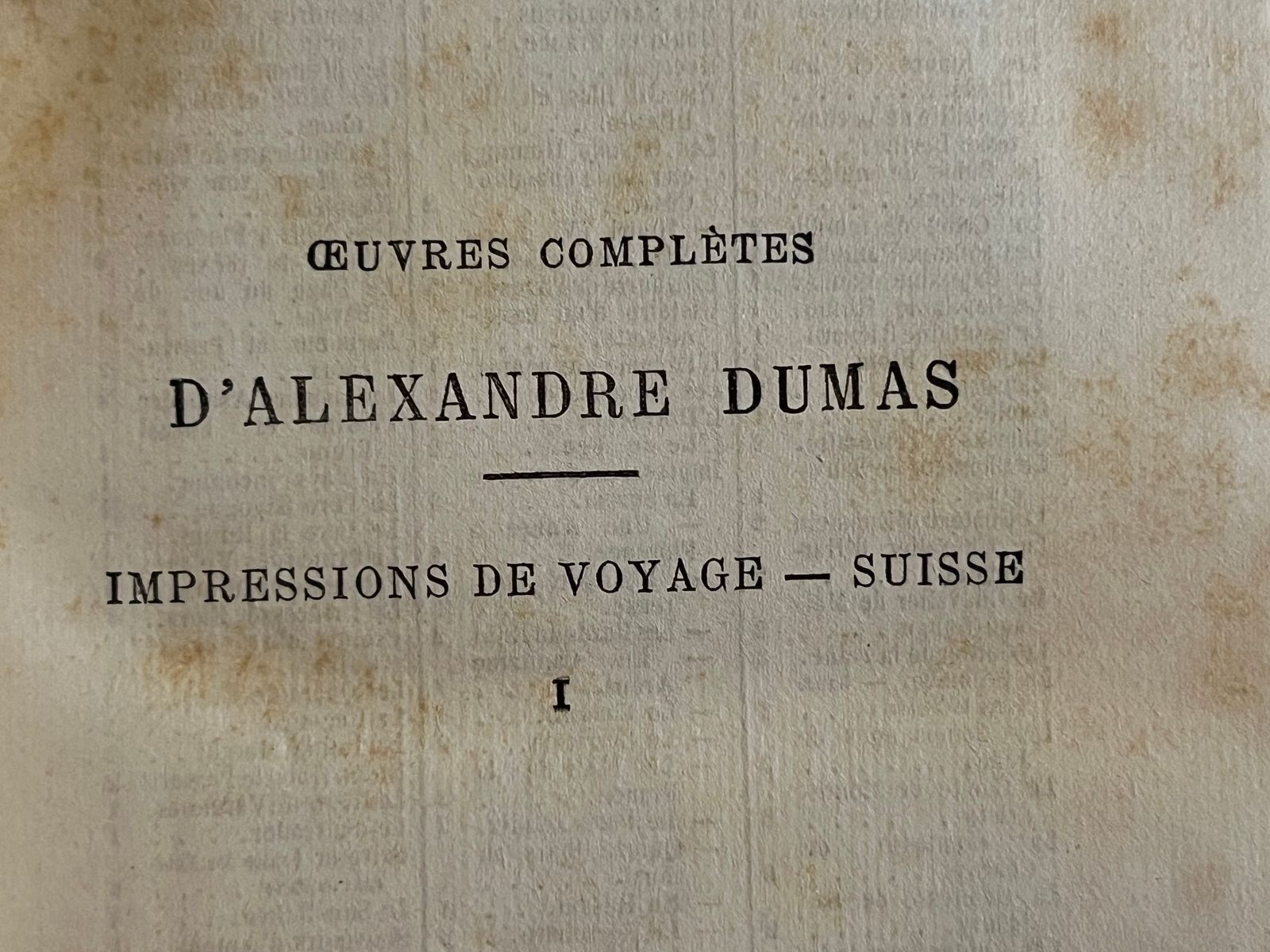 Impressions de Voyage - Suisse - Alexandre Dumas - 1881 | Exemplaire de la nouvelle édition de 1881, recherchée par les collectionneurs pour sa qualité d'impression et sa mise en page soignée | Aufildeslivres.fr