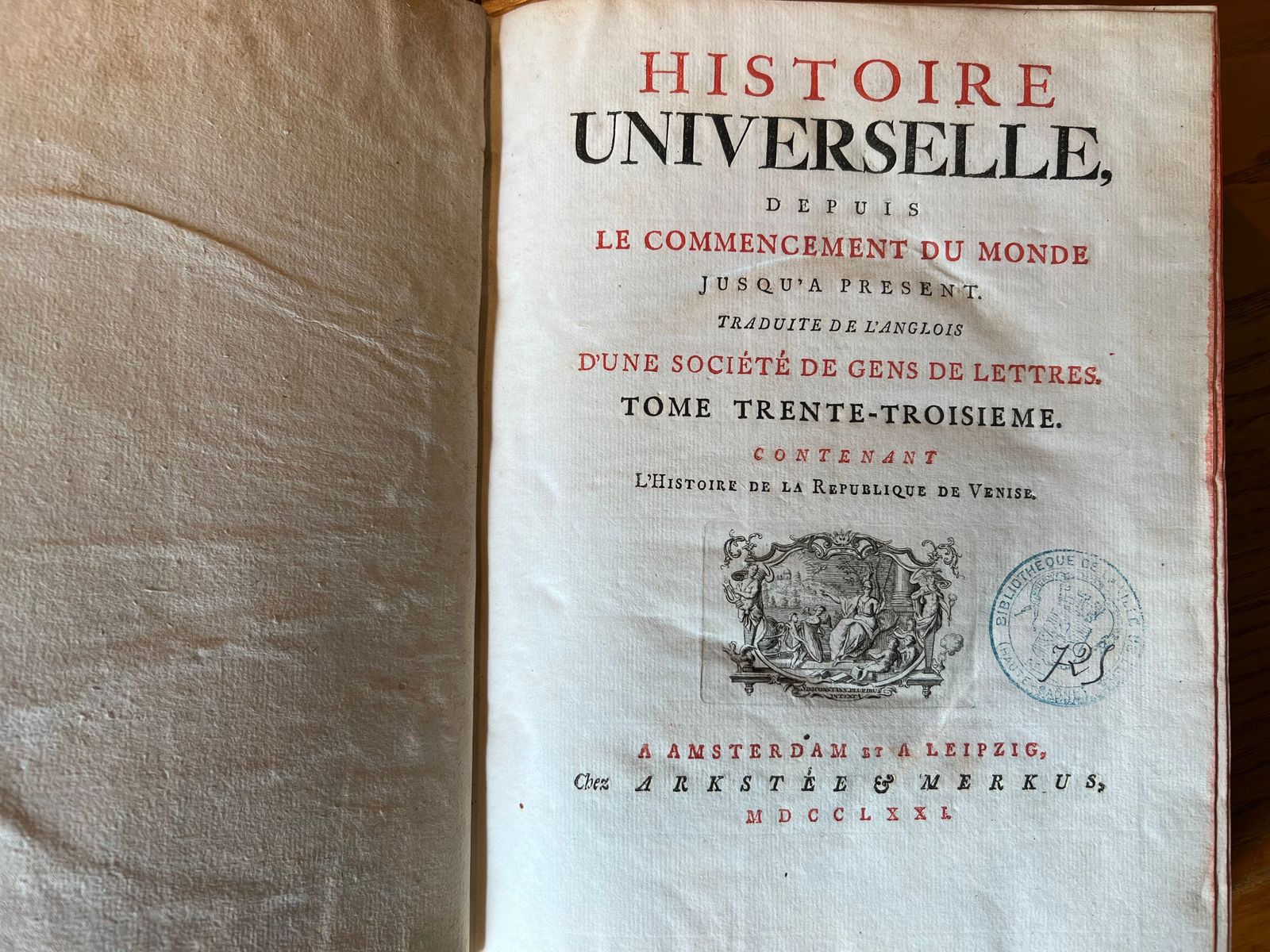 Histoire Universelle — XXXIII - Histoire de la République de Venise - Une Société de Gens de Lettres - 1771 | Volume consacré exclusivement à la République de Venise, l'un des États les plus fascinants et les plus durables de l'histoire européenne, objet de toutes les fascinations au siècle des Lumières. | Aufildeslivres.fr