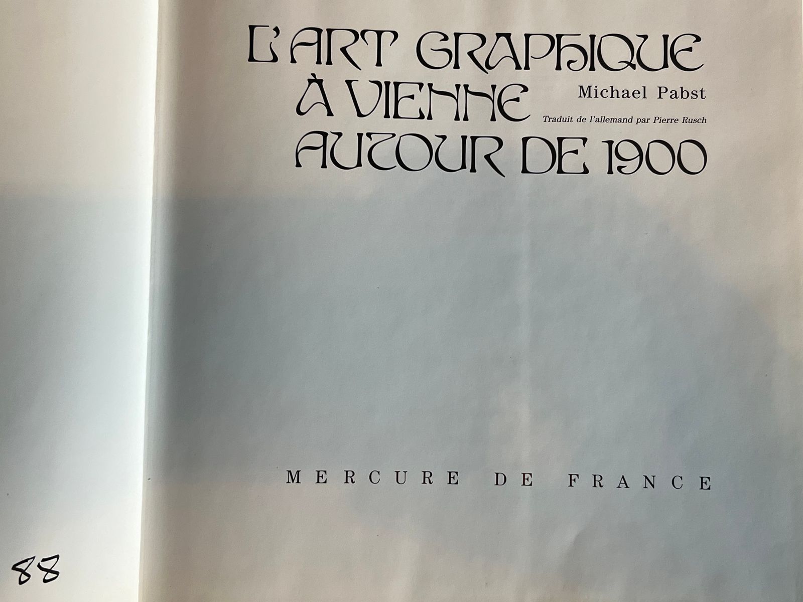 L'Art Graphique à Vienne autour de 1900 - Michael Pabst - 1985 | Témoignage d'une transmission artistique entre générations, reliant l'Art Nouveau français et viennois | Aufildeslivres.fr