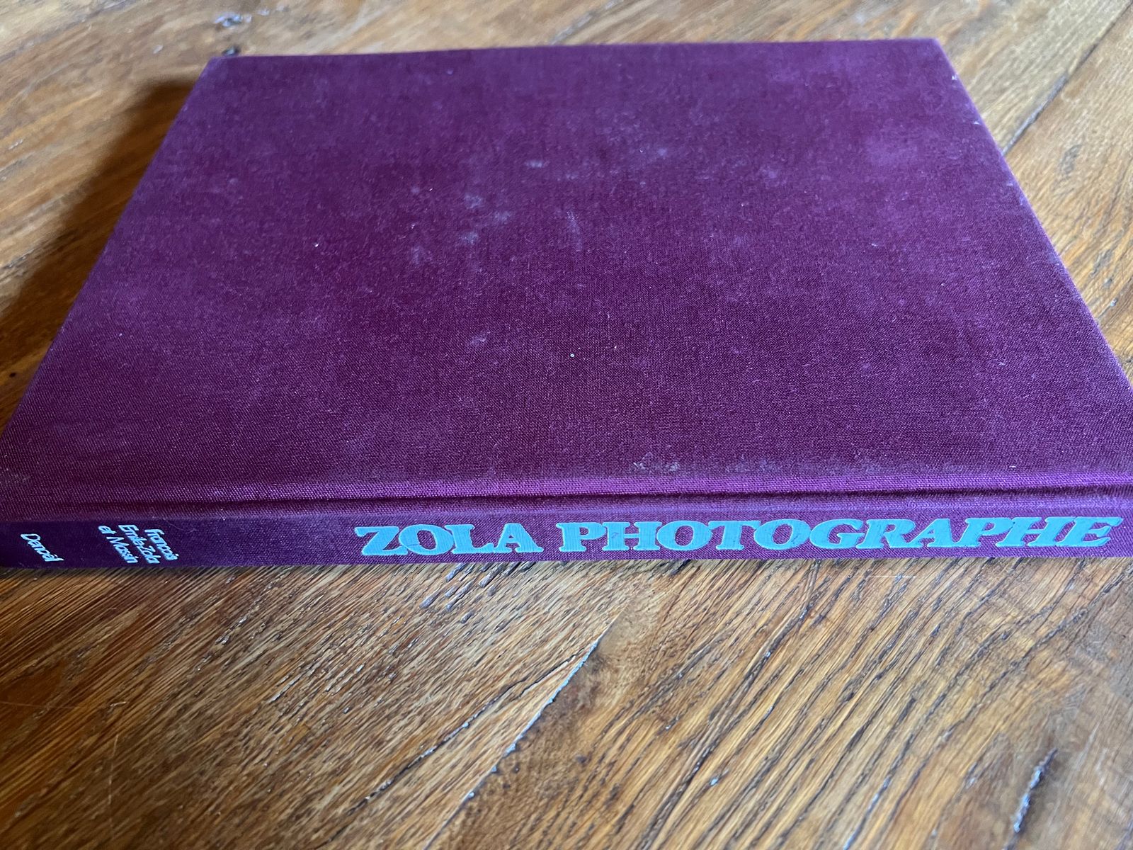Zola photographe - François Emile-Zola et Massin - 1979 | Témoignage historique unique sur la Belle Époque et la vie quotidienne française de la fin du XIXe siècle | Aufildeslivres.fr
