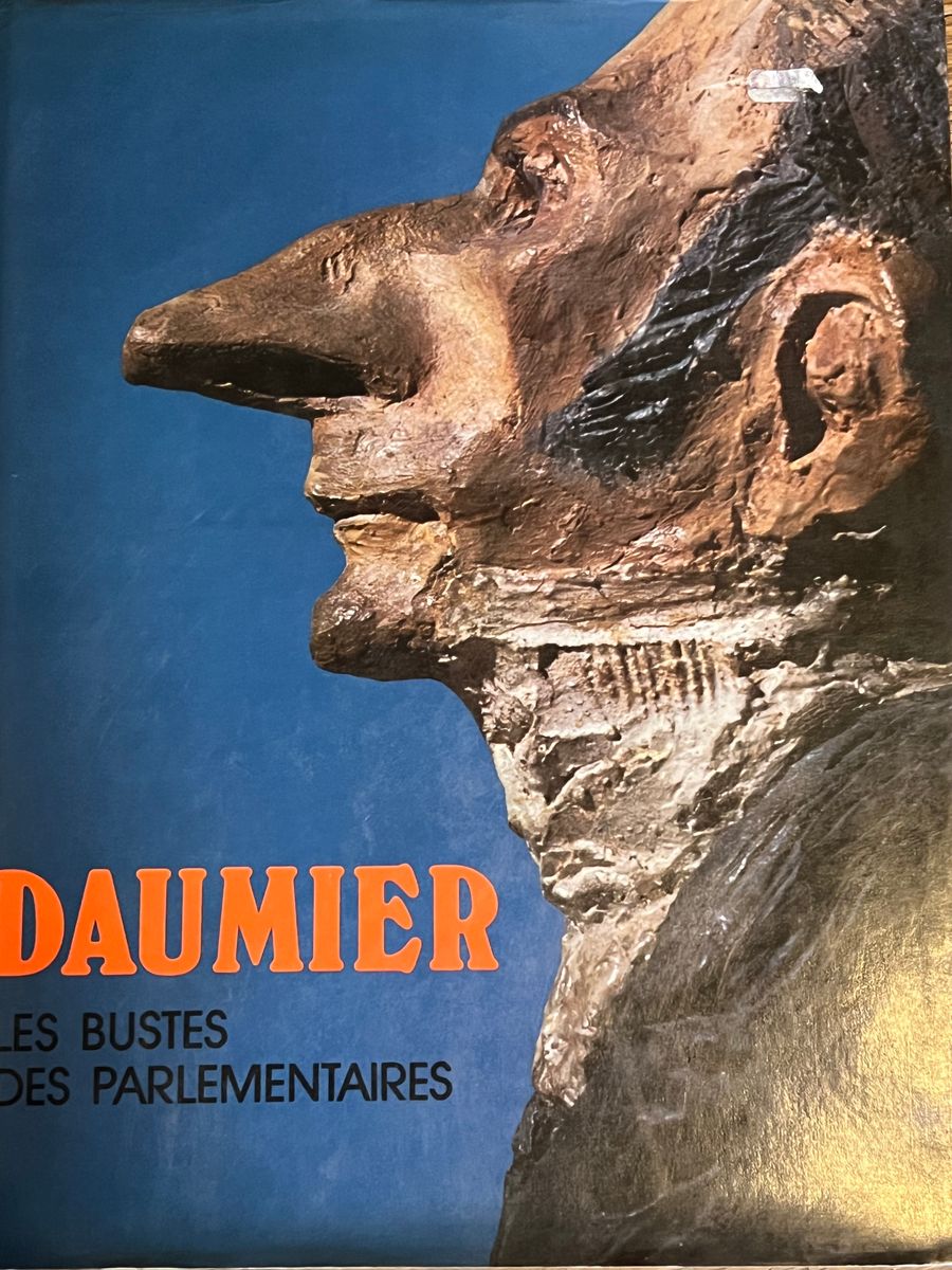 Daumier, les bustes des parlementaires - Pierre Cabanne, Michèle Gregori, Michel Leduc - 1980 |  Textes d'historiens d'art renommés (Cabanne, Gregori, Leduc)  | Aufildeslivres.fr