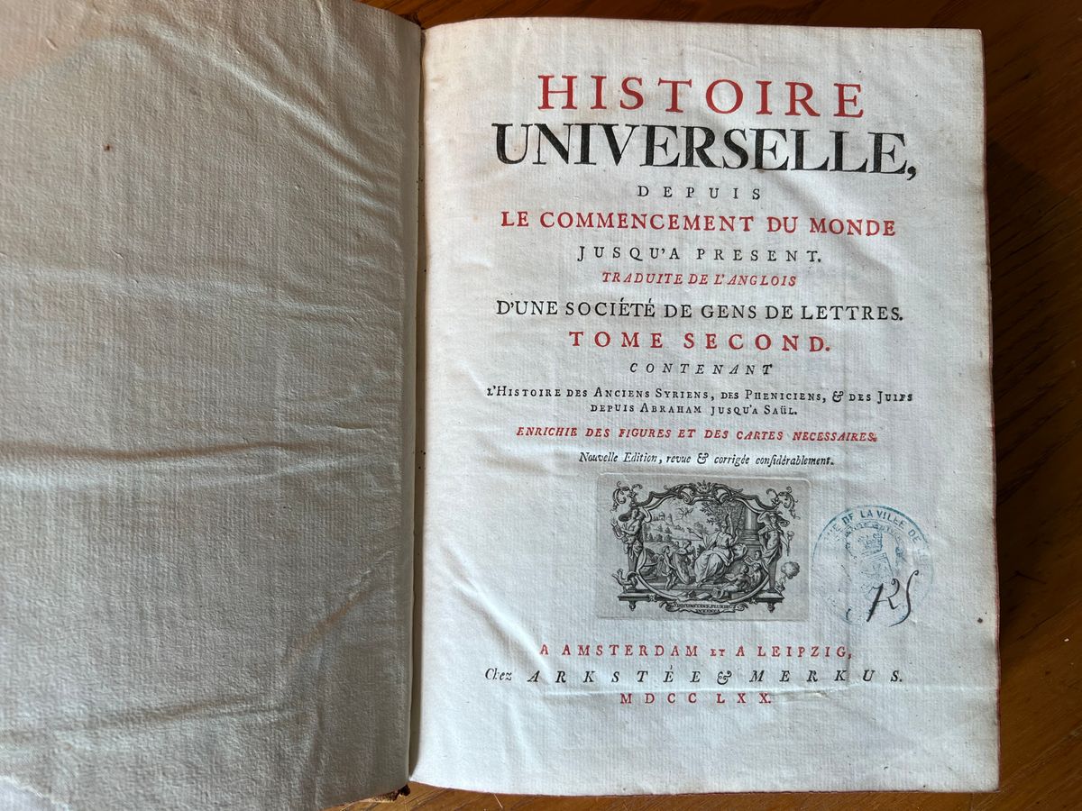 Histoire Universelle - Tome II-Une Société de Gens de Lettres